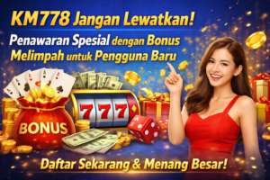 KM778 Promo Bonus