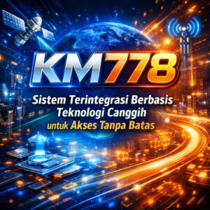 KM778 terbukti bagus sistem